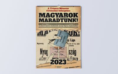 „MAGYAROK MARADTUNK!” 2023-as történelmi falinaptár