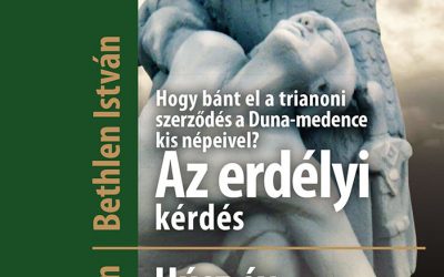 Hogy bánt el a trianoni szerződés a Duna-medence kis népeivel? Az erdélyi kérdés + Húsz év előtt